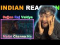 Indian Reacts to Malaai Chaana Na - Sajjan Raj Vaidya | New Nepali Song | @pahadi_apple