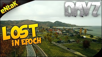 Dayz Epoch: LOST In Epoch - Ep. 1 [Arma 2: DayZ Mod]
