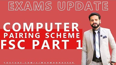 Computer Part 1 Pairing Scheme 2021 @MAhmad Nazeer