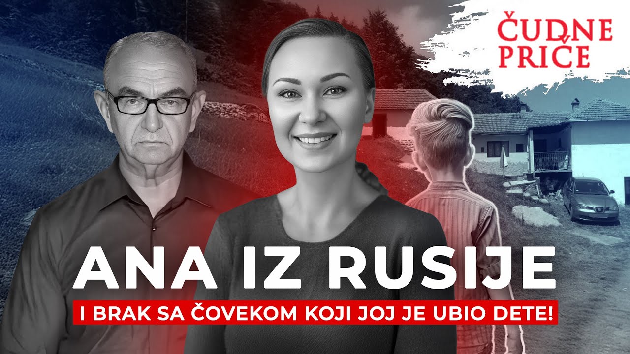 ČUDNE PRIČE 316 - ANA IZ RUSIJE i brak sa "čovekom" koji joj je ubio dete‼️