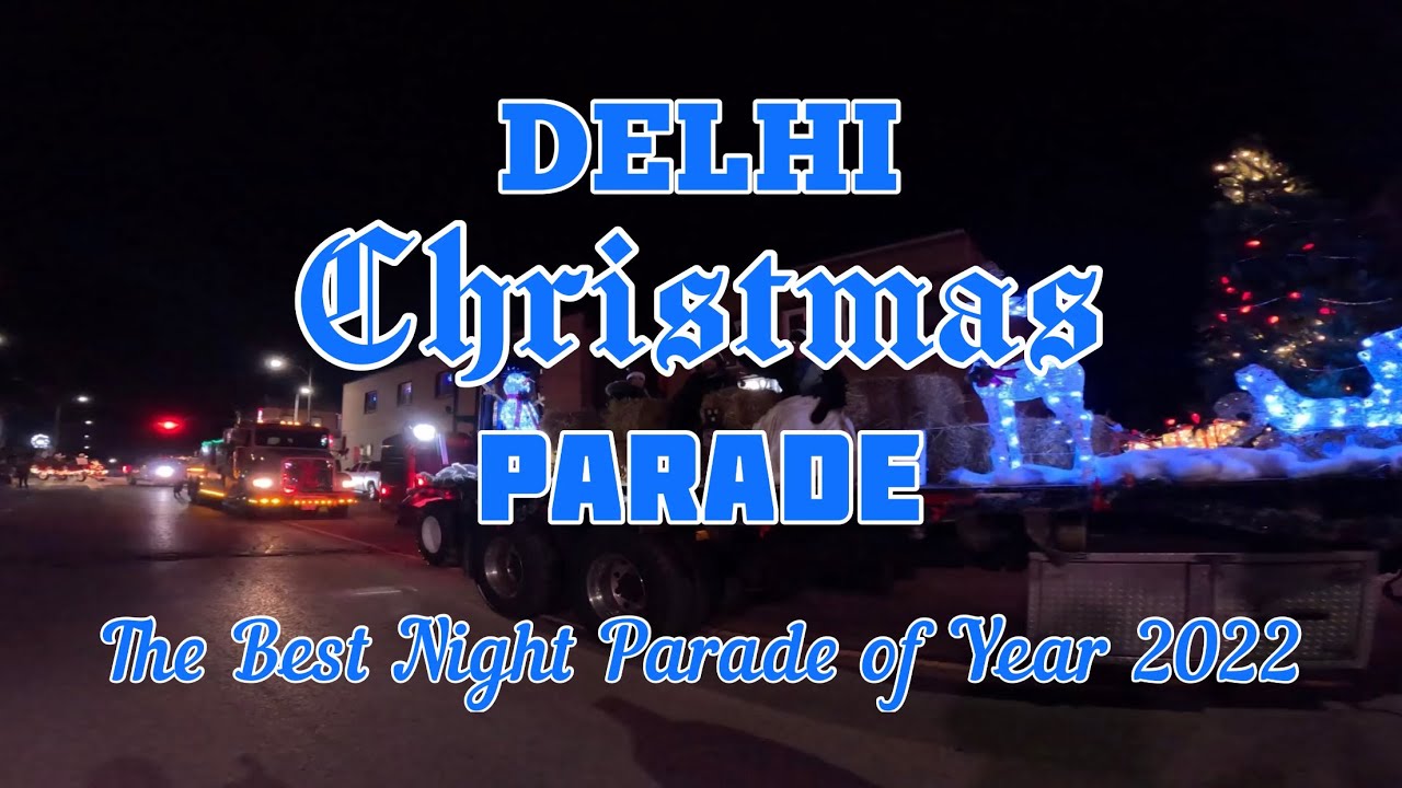 DELHI CHRISTMAS PARADE 2022 DELHI BIA SANTA PARADE ONTARIO YouTube