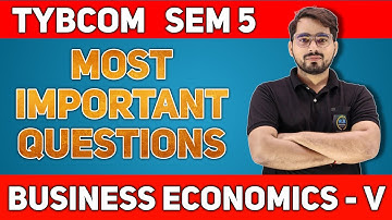 Most Important Questions of Economics | TYBCOM Sem 5 | TYBCOM Important Questions of Economics 5 