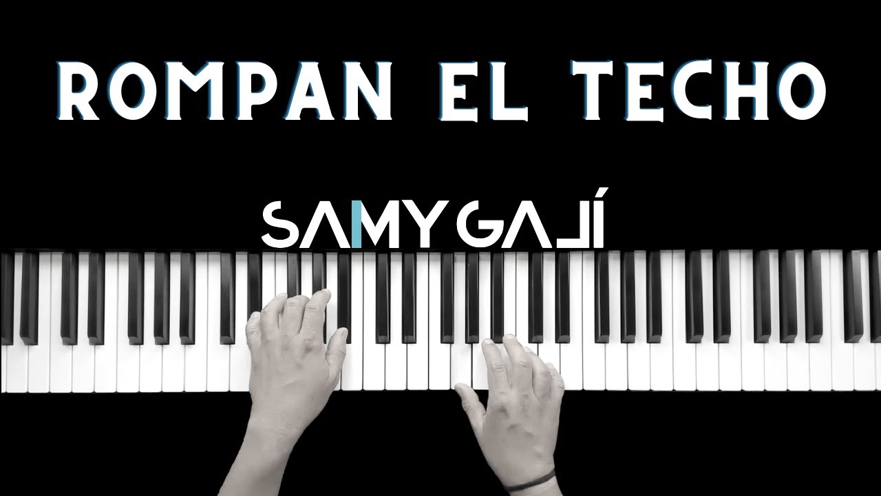 ROMPAN EL TECHO | 🎹 Piano Instrumental Cover  | Génesis Colón | Samy Galí