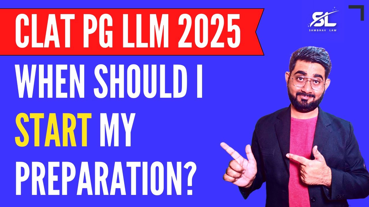 when-should-i-start-my-preparation-for-clat-pg-2025-clat-pg-2025