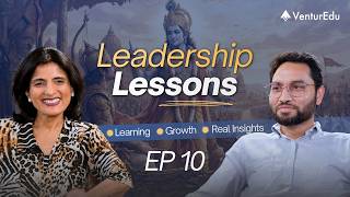 Timeless lessons on leadership from Ramayana and Mahabharata | Ami Ganatra | VenturEdu