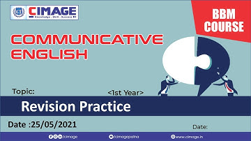 Communicative English(Revision Practice) BBM 445 1st Yr  by Neeraj Poddar Sir CIMAGE Dt:25-5-2021