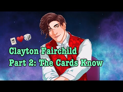 MeChat - Clayton Fairchild - Part 2: Date 2 (The Cards Know) 🎲🃏❤️- 💎gem choices unlocked
