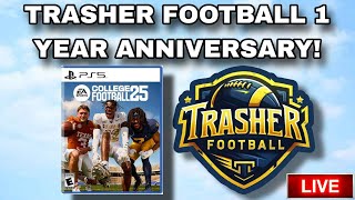 Trasher Football 1 Year Anniversary! | College Football 25