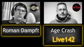 Age Crash & Roman Dampft Live #142 Full HD
