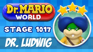 Dr. MARIO WORLD 3 STARS - Stage 1017 - Ludwig