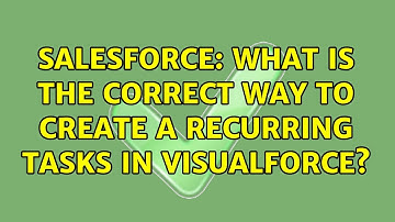 Salesforce: What is the correct way to create a Recurring tasks in Visualforce?