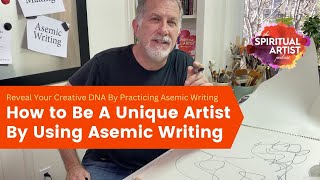 How to Be A Unique Artist by Using Asemic Writing