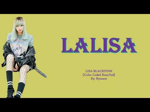 LISA BLACKPINK (Lalisa) [Color Coded Rom_Ind Lyrics]