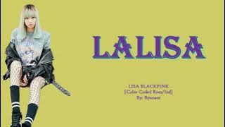 LISA BLACKPINK (Lalisa) [Color Coded Rom_Ind Lyrics]