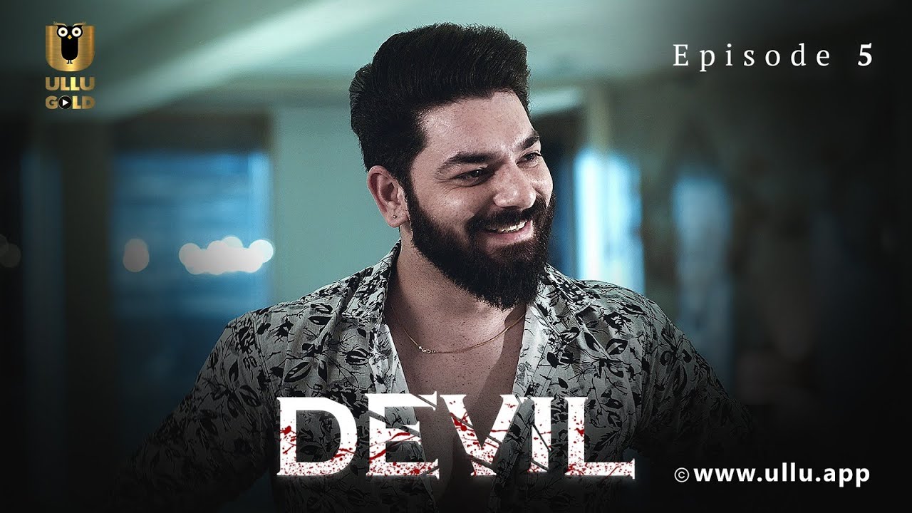 Devil | Episode 05 | डेविल | Priya Roy | Shivanya Sharma | Ullu Originals