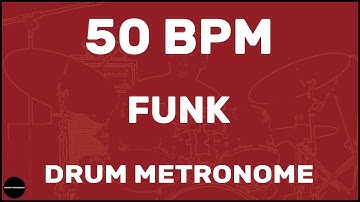 Funk | Drum Metronome Loop | 50 BPM