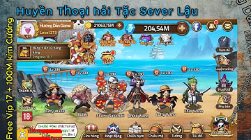 Huyền Thoại hải Tặc Lậu - Free Vip 17 + 100M Kim Cương