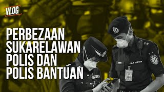 #6 PERBEZA SUKARELAWAN POLIS DAN POLIS BANTUAN