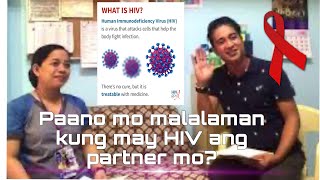 PAANO MO MALALAMAN KUNG MAY HIV AND PARTNER MO?