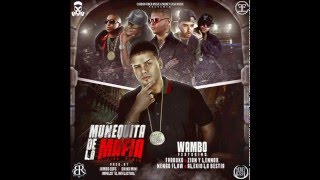 Wambo Ft. Farruko, Zion & Lennox, Nengo Flow Y Alexio La Bestia - Muñequita De La Mafia (Remix)