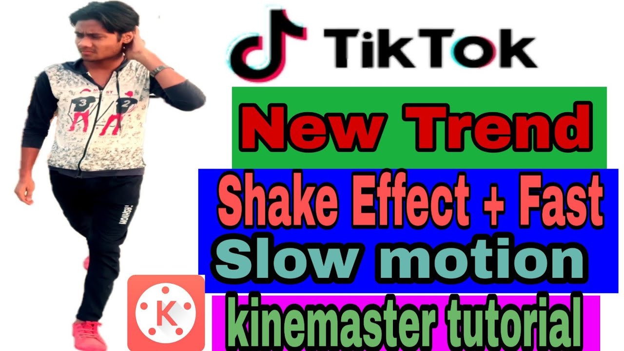 Tik tok slow motion video kaise banaye Kinemaster tutorial Shake