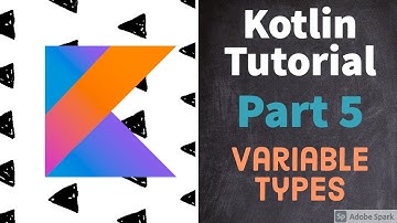 Kotlin Tutorial Part 5 – Variable Types | CodeSouls