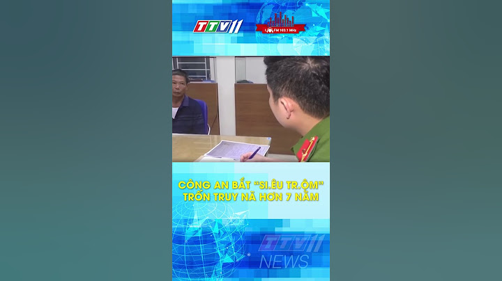 CÔNG AN BẮT “SI.ÊU TR.ỘM” TRỐN TRUY NÃ HƠN 7 NĂM #shorts #shortvideo