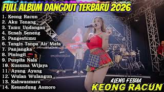Keong Racun  Ajeng Febria  Album Dangdut Terbaru 2026
