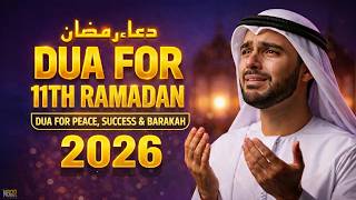 Ramadan Dua 11th Day  Listen Ramadan Dua For Daily Successrizqbarakah And Peace Daily Protection