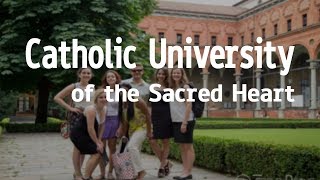 Catholic University | Universita Cattolica del Sacro Cuore International | Katolika Universiteti