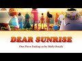 [One Piece] FULL Ending 20 "Dear Sunrise" by Maki Otsuki Egghead Arc | Lyrics (romaji-english-kanji)