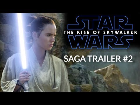 Star Wars: The Rise of Skywalker – SAGA TRAILER #2 – Daisy Ridley, Adam Driver