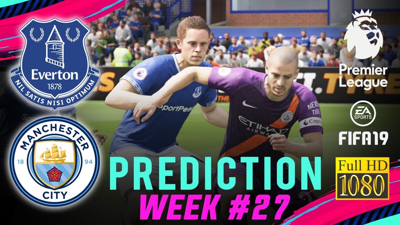 EVERTON vs MANCHESTER CITY | FIFA 19 EPL Predict Matchday 27 | Broadcast Camera - 1080HD
