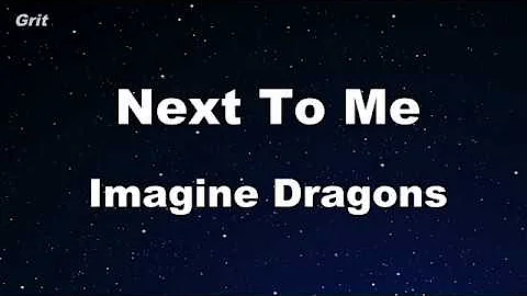 Next To Me - Imagine Dragons Karaoke 【No Guide Melody】 Instrumental
