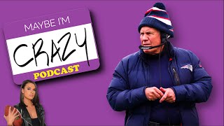 The Patriots Strike Back (ft. Kevin Clark) |  EP 181  | MAYBE I'M CRAZY