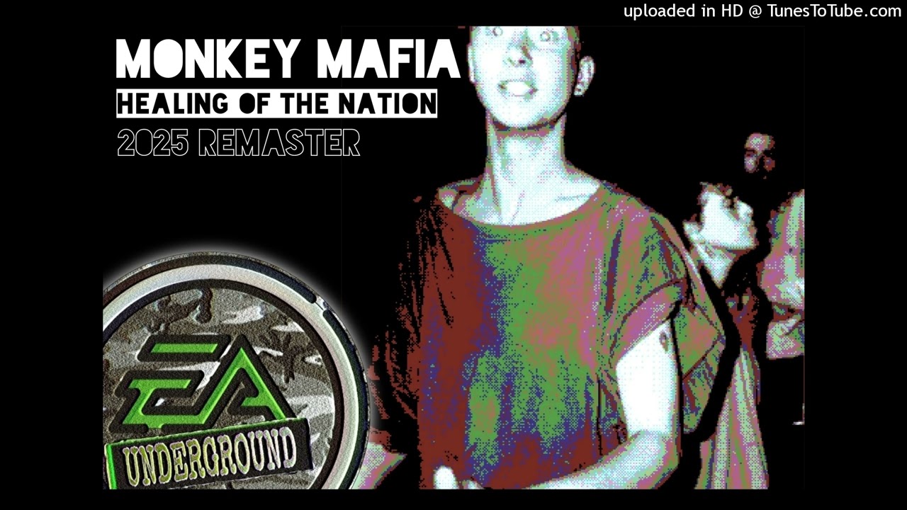 Monkey Mafia - Healing of the Nation (2025 Remaster)