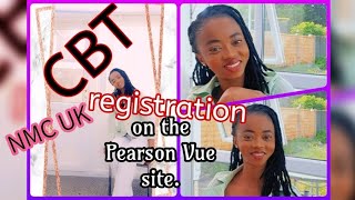 HOW TO REGISTER FOR NMC UK CBT.