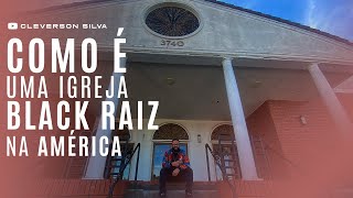 Cleverson Silva - Como é uma igreja black raiz na América