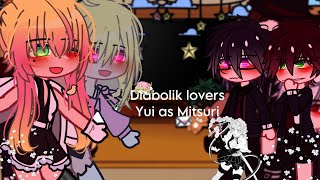Diabolik lovers React to Yui as Mitsuri [Part 1/2]