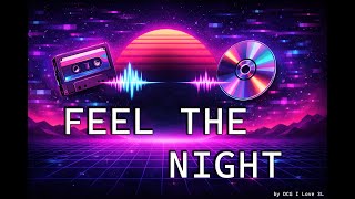 Feel the Night | 90s Style Music