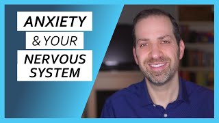 NEUROSCIENCE of ANXIETY & the Parasympathetic Nervous System