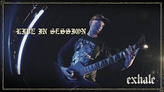 EXHALE - CALLING OF THE VOID (LIVE IN SESSION)