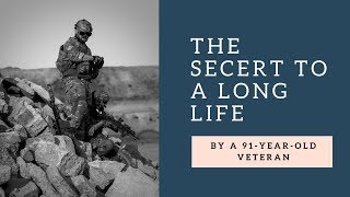 Celebrity 91-year-old World War II vet reveals the secret to a long life Wealth