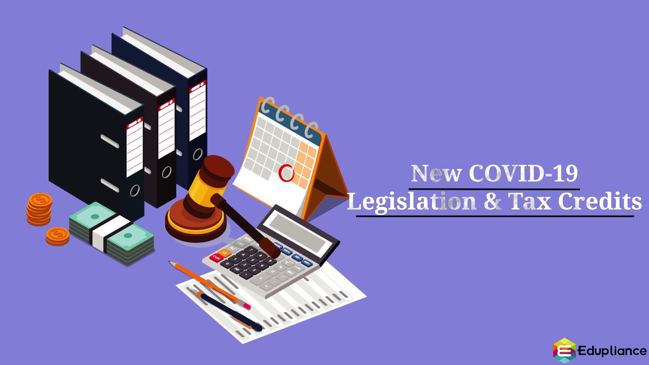 New COVID-19 Legislation and Tax Credits - Edupliance