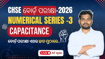 ELECTROSTATIC CAPACITANCE NUMERICAL SERIES - 3 | CLASS 12 CHSE ODISHA | +2 PHYSICS IN ODIA