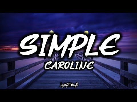 Simple - Caroline (Lyrics)