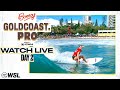 Watch live bonsoy gold coast pro presented by gwm 2024  day 2