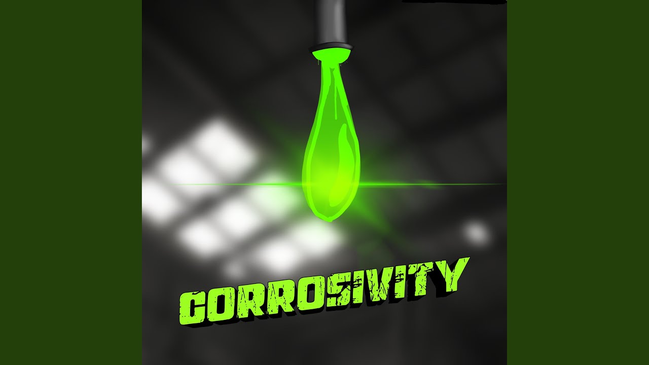 Guarda CORROSIVITY su YouTube Guarda CORROSIVITY su YouTube