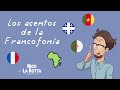 Los acentos de la francofonía