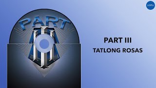 Part III - Tatlong Rosas (Official Audio) chords